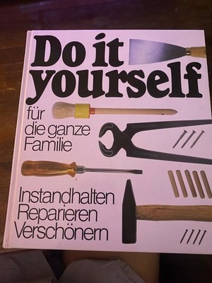 Do it yourself für die ganze Familie