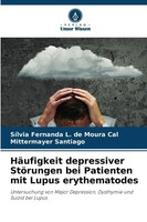 HäUfigkeit Depressiver StöRungen Bei Patienten Mit Lupus Erythematodes | Buch