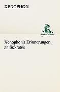Thumbnail - Xenophon's Erinnerungen An Sokrates | Buch | 9783842416581