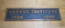 DREXEL INSTITUTE 1899 1900 Original Old Brass Bronze Plaque Sign University Ad