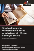Studio Di Una Via Termochimica Per La Produzione Di H2 Con L'energia Solare Buch