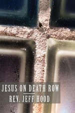 Jesus on Death Row: An Adaptation of the Gospel of Matthew by Jeff Hood (English