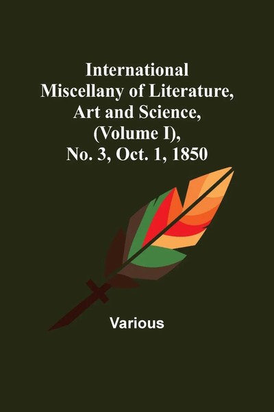 Various | International Miscellany Of Literature, Art And Science, (Volume...-image