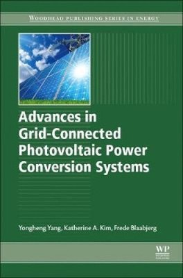 Advances in Grid-Connected Photovoltaic Power Conversion Systems