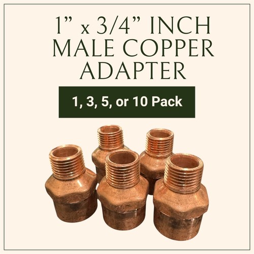 1" x 3/4" Inch Male Adapter Copper Fitting C x M NPT - 1, 3, 5, or 10 Pieces