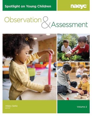 Hilary Seitz Spotlight on Young Children: Observation and Assessment (Paperback)