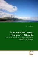 Mussie Ybabe | Land Use/Land Cover Changes In Ethiopia | Taschenbuch | Englisch