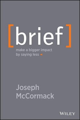 Brief | Make a Bigger Impact by Saying Less | Joseph Mccormack | Englisch | Buch