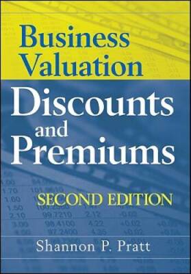 Business Valuation Discounts and Premiums - Hardcover - GOOD