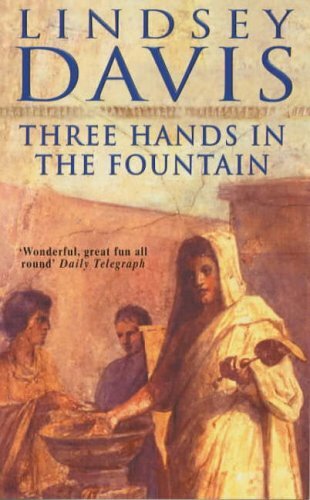 Three Hands in the Fountain (The Falco series) By Lindsey Davis