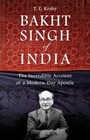 Bakht Singh of India: The Incredible Account of a Modern-Day Apostle by Dr T E Koshy (Paperback / softback, 2008)