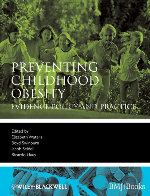 Preventing Childhood Obesity – Evidence Policy and Practice Waters Paperback