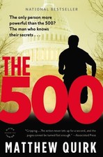 THE 500: A NOVEL (MIKE FORD (1)) By Matthew Quirk **Mint Condition**