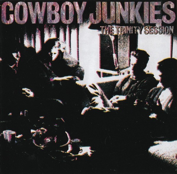 Trinity Session by Cowboy Junkies (CD, 1994) Folk Rock, Alternative Rock,