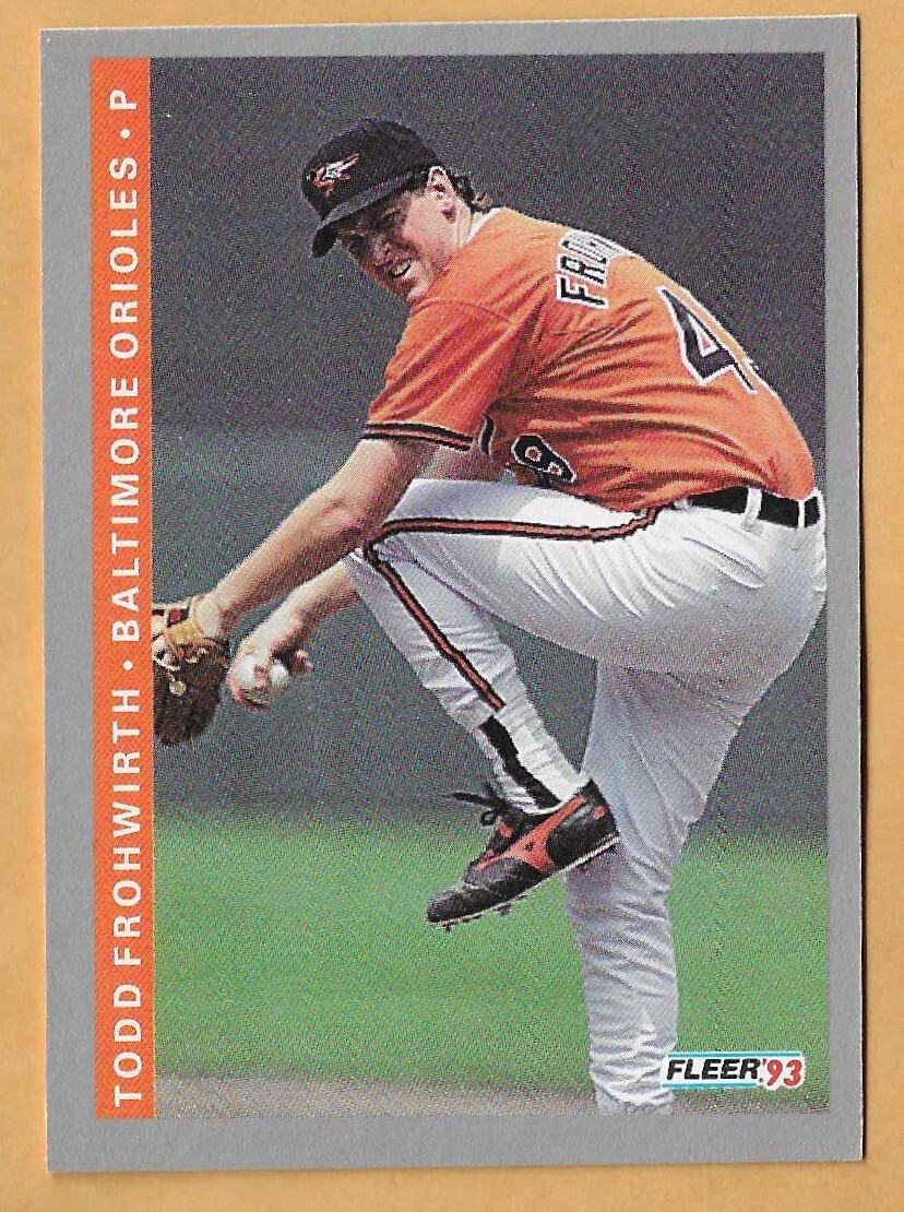 TODD FROHWIRTH BALTIMORE ORIOLES #166 - FLEER NM-MT 1993
