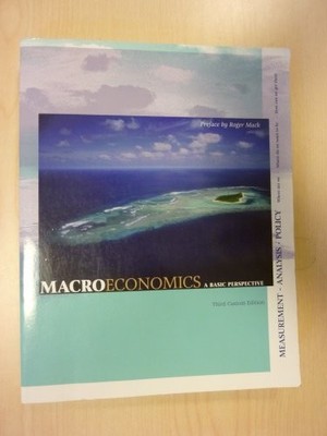MACROECONOMICS: A BASIC PERSPECTIVE, 3RD EDITION By Glen Hubbard & Mint