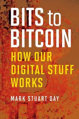Mark Stuart Day | Bits to Bitcoin | Taschenbuch | Englisch (2024) | MIT Press
