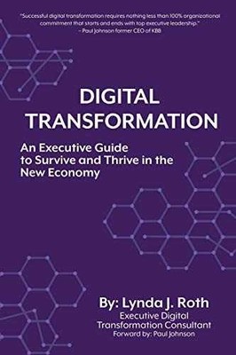 Digital Transformation: An Executive - Paperback, by Roth Lynda J - Very Good