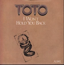Toto I Won't Hold You Back 7" vinyl UK Cbs 1983 orange injection label design in