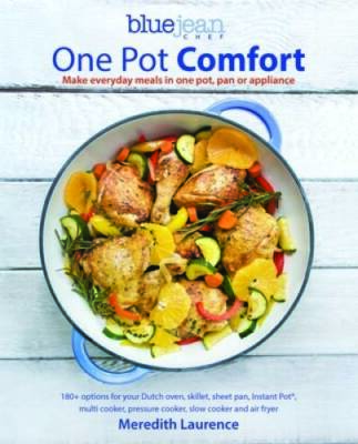 One Pot Comfort: Make Everyday Meals in One Pot, Pan or Appliance (T - VERY GOOD