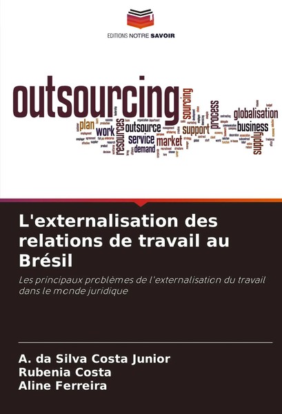 A. Da Silva Costa Junior (U. A.) | L'externalisation Des Relations De Travail...-image