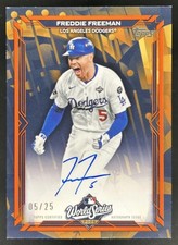 2026 Topps Freddie Freeman World Champion Auto Autograph Orange SSP #/25 Dodgers