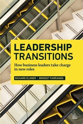 Leadership Transitions   How Business Leaders Take Charge in New Roles Elsner