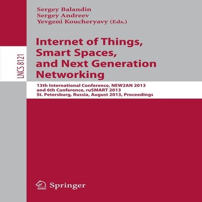 Internet of Things Smart Spaces and Next Generation Networking 13