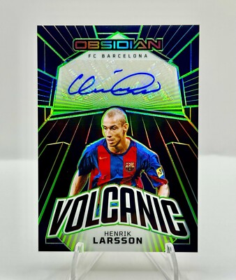 2023-24 Panini Obsidian HENRIK LARSSON Green Volcanic Auto