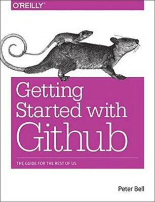 Introducing GitHub: A Non-Technical Guide, Bell, Beer 9781491949740 New+=