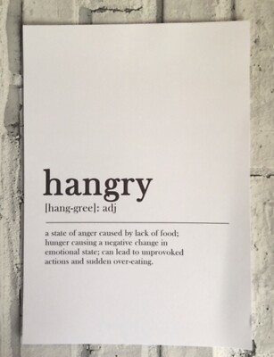 Hangry A4 Größe Definition Druck Poster Kaufen Sie 2 beliebige Drucke und erhalten Sie 3. Druck kostenlos