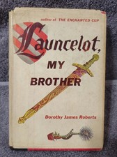 Dorothy James Roberts Launcelot My Brother 1954 Appleton Century Crofts HCDJ 
