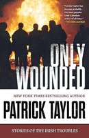 Patrick Taylor | Only Wounded | Taschenbuch | Englisch (2016)