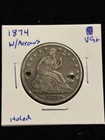 1874 Seated Liberty Half Dollar with Arrows VG+ 90% Silver, Holed
