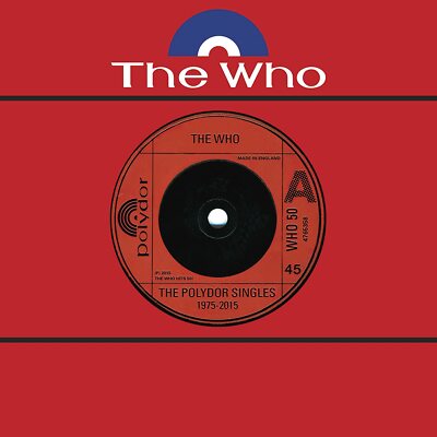 Who - The Polydor Singles 1975-2015 [Limited Edition] [15 x 7