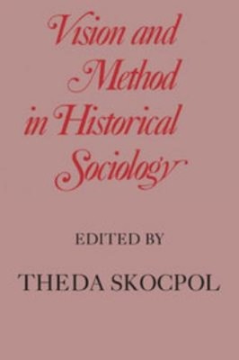 Vision and Method in Historical Sociology Paperback