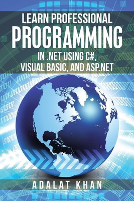Adalat Khan | Learn Professional Programming in .Net Using C , Visual Basic,...