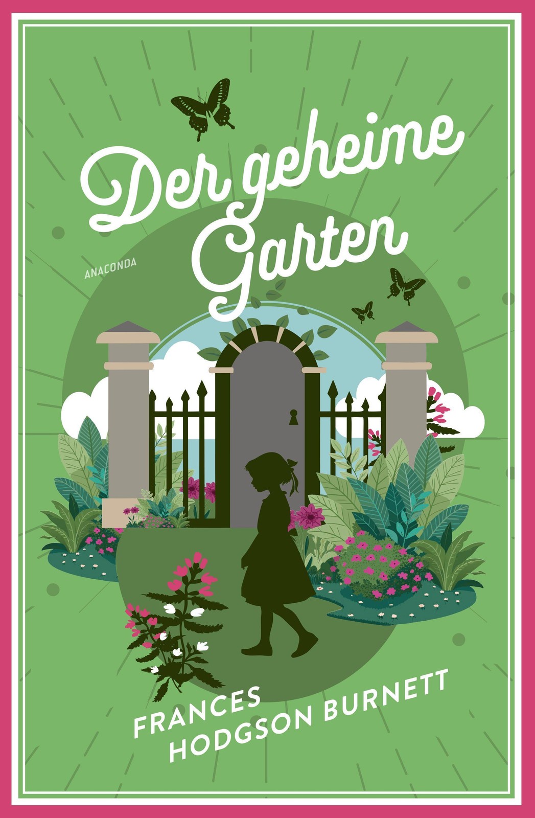 Der geheime Garten Frances Hodgson Burnett