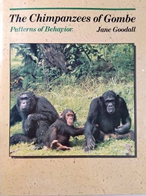 Chimpanzees Of Gombe - Patterns Of Behavior