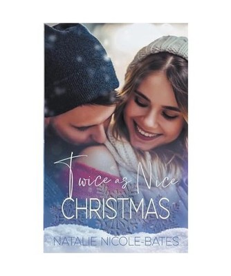 Twice As Nice Christmas, Bates, Natalie-Nicole