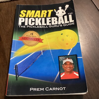 Smart Pickleball: The - Paperback, by Carnot Prem; Garrido - Very Good