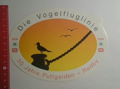 Aufkleber/Sticker: DSB Vogelfluglinie 30 Jahre Puttgarden Rødby (160916150)