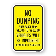 No Dumping Fines Range From 1 500 To 20 000 Heavy Gauge Aluminum Parking Sign