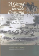 A GRAND TERRIBLE DRAMMA: FROM GETTYSBURG TO PETERSBURG: By Eric A. Campbell NEW