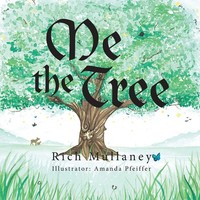 Rich Mullaney | Me The Tree | Taschenbuch | Englisch (2020) | Balboa Press
