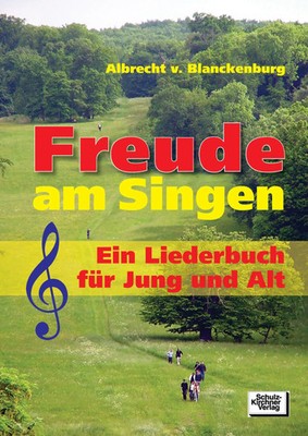 Freude am Singen | Ein LIederbuch für Jung und Alt | von Blanckenburg | Buch