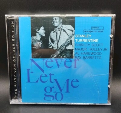 STANLEY TURRENTINE - Never Let Me Go - Rudy Gelder Edition - Blue Note CD 2004