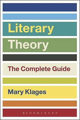 Literary Theory: The Complete Guide by Mary Klages (Paperback, 2017)