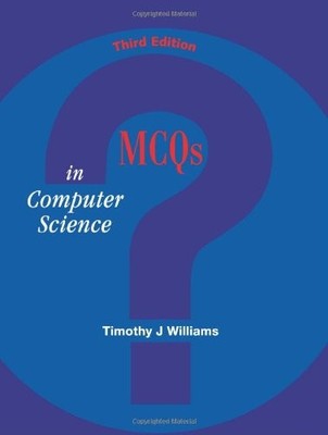 MCQS IN COMPUTER SCIENCE: 3/E By Timothy J. Williams **BRAND NEW**