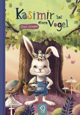 Eliane Schädle Kasimir hat einen Vogel: MIDI-Ausgab (Hardback) (UK IMPORT)